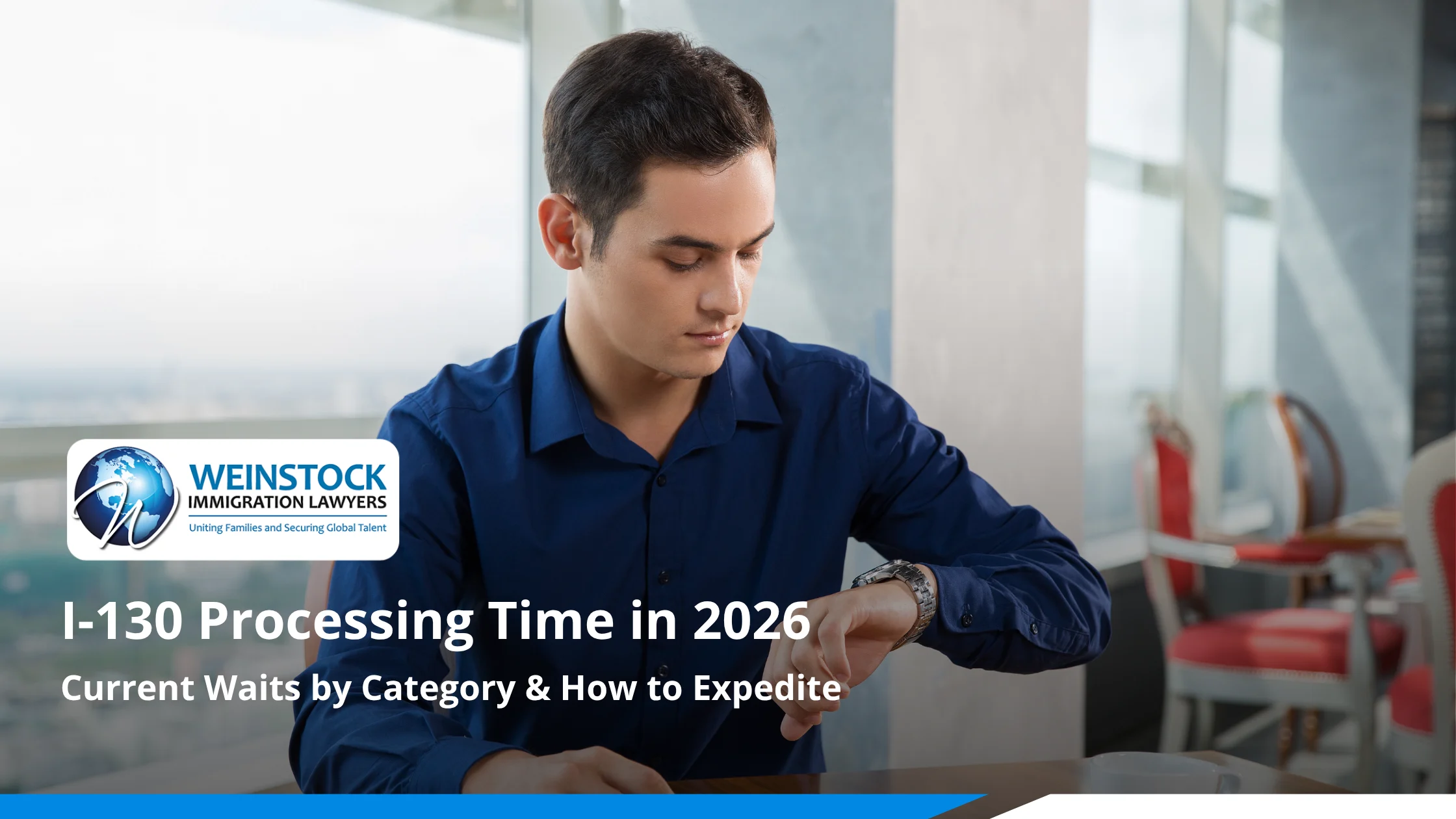 I-130 processing time 2026 – man checking his watch while waiting