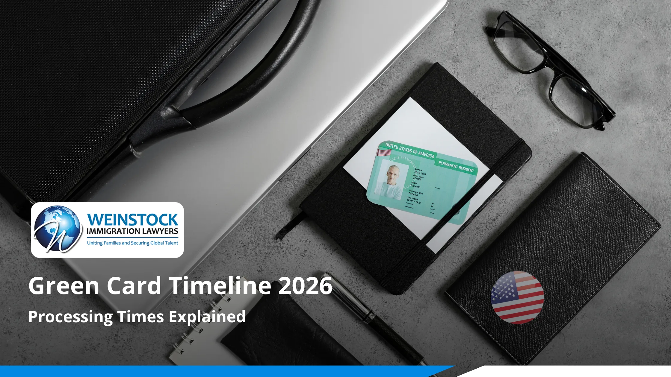 US green card on a workspace desk illustrating 2026 green card processing times