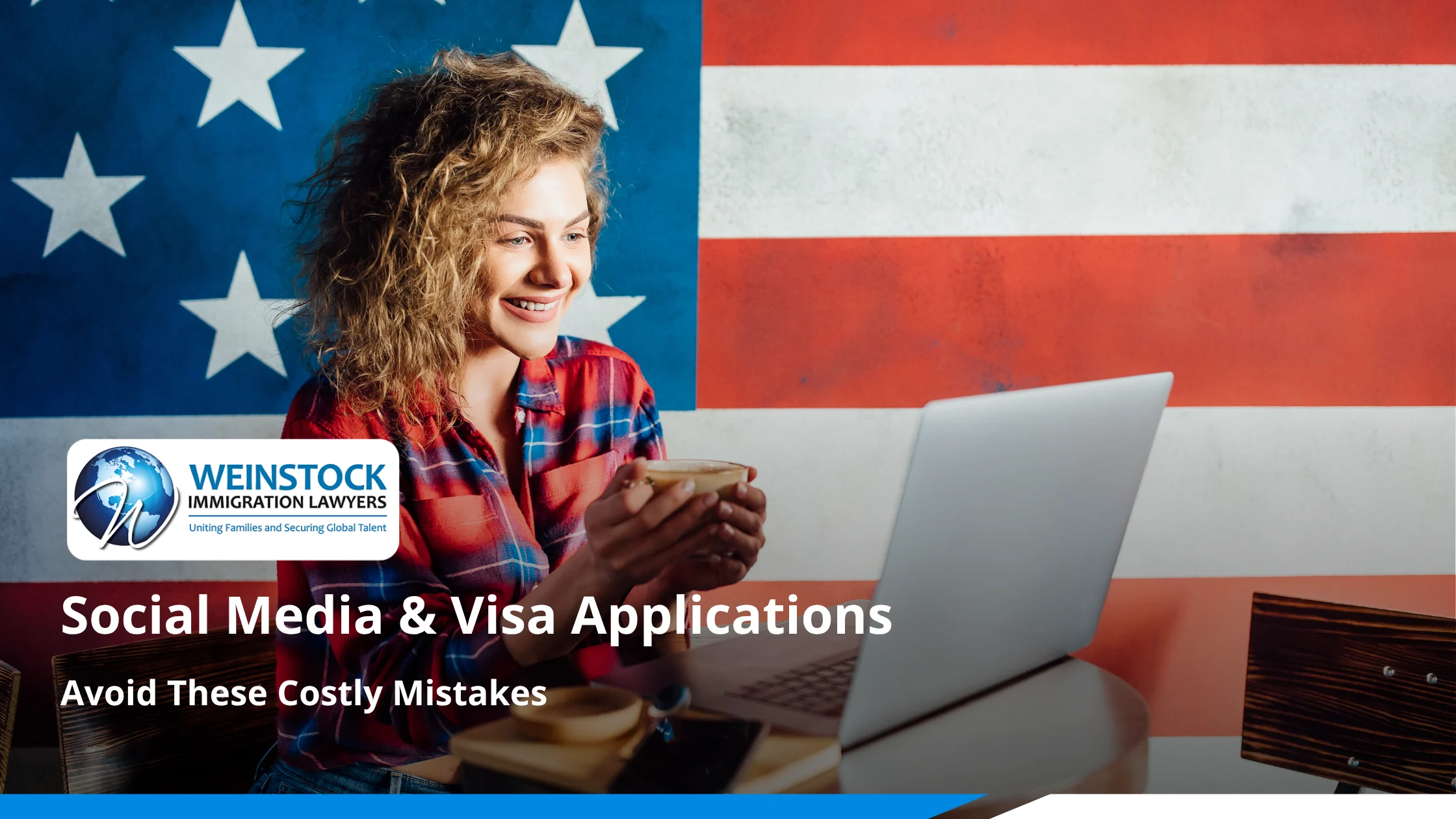 Social media and US visa applications — woman on laptop in front of American flag with coffee